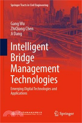 Intelligent Bridge Management Technologies: Emerging Digital Technologies and Applications