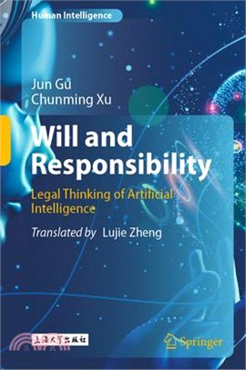 Will and Responsibility: Legal Thinking of Artificial Intelligence