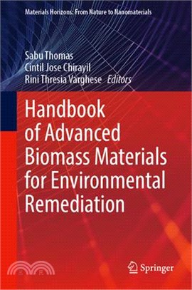 Handbook of Advanced Biomass Materials for Environmental Remediation