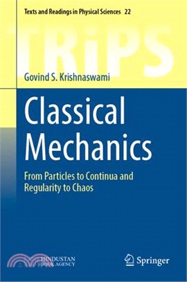 Classical Mechanics: From Particles to Continua and Regularity to Chaos