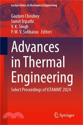 Advances in Thermal Engineering: Select Proceedings of Icfammt 2024