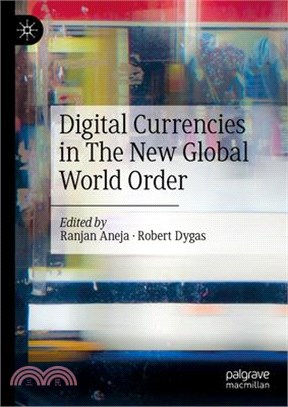 Digital Currencies in the New Global World Order