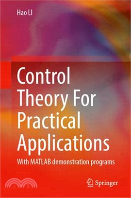 Control Theory for Practical Applications: With MATLAB Demonstration Programs