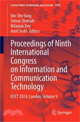 Proceedings of Ninth International Congress on Information and Communication Technology: Icict 2024, London, Volume 9