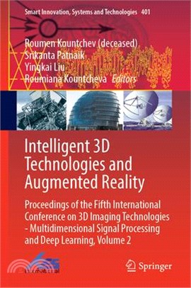 Intelligent 3D Technologies and Augmented Reality: Proceedings of the Fifth International Conference on 3D Imaging Technologies - Multidimensional Sig