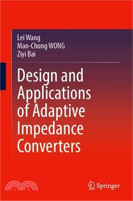 Design and Applications of Adaptive Impedance Converters