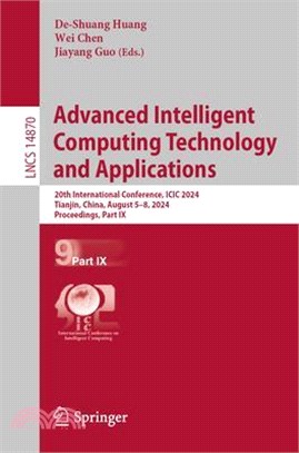 Advanced Intelligent Computing Technology and Applications: 20th International Conference, ICIC 2024, Tianjin, China, August 5-8, 2024, Proceedings, P