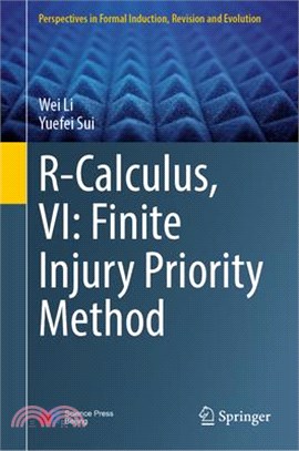 R-Calculus, VI: Finite Injury Priority Method