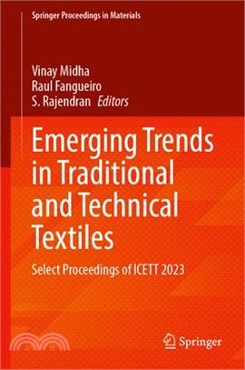 Emerging Trends in Traditional and Technical Textiles: Select Proceedings of Icett 2023