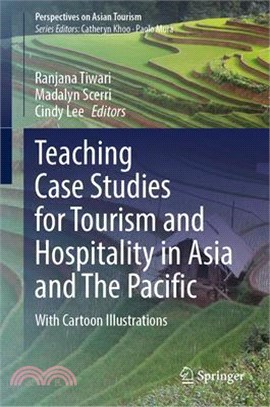 Teaching Case Studies for Tourism and Hospitality in Asia and the Pacific: With Cartoon Illustrations