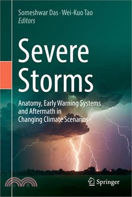 Severe Storms: Anatomy, Early Warning Systems and Aftermath in Changing Climate Scenarios