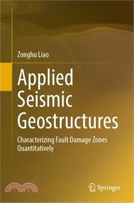 Applied Seismic Geostructures: Characterizing Fault Damage Zones Quantitatively