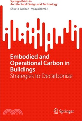 Embodied and Operational Carbon in Buildings: Strategies to Decarbonize