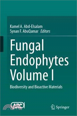 Fungal Endophytes Volume I: Biodiversity and Bioactive Materials