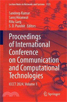 Proceedings of International Conference on Communication and Computational Technologies: Iccct 2024, Volume 1