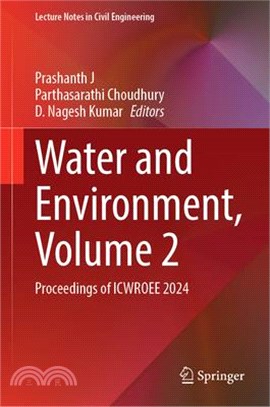 Water and Environment, Volume 2: Proceedings of Icwroee 2024