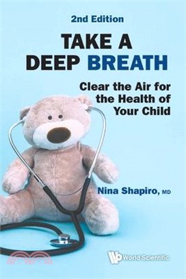 Take a Deep Breath: Clear the Air for the Health of Your Child (Second Edition)