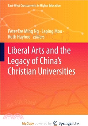 Liberal Arts and the Legacy of China's Christian Universities