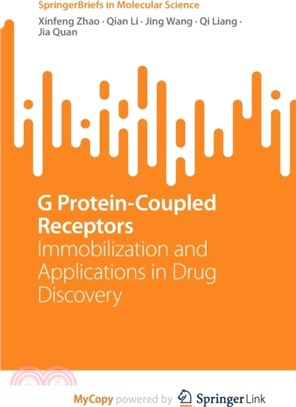 G Protein-Coupled Receptors：Immobilization and Applications in Drug Discovery