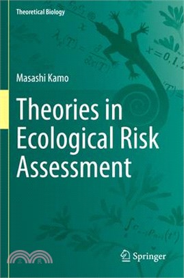 Theories in Ecological Risk Assessment