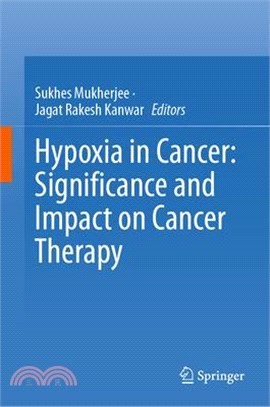 Hypoxia in Cancer: Significance and Impact on Cancer Therapy