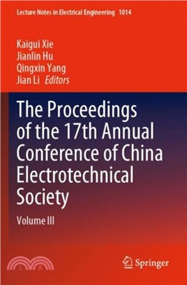 The Proceedings of the 17th Annual Conference of China Electrotechnical Society：Volume III