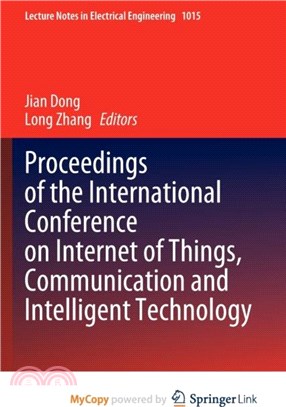 Proceedings of the International Conference on Internet of Things, Communication and Intelligent Technology