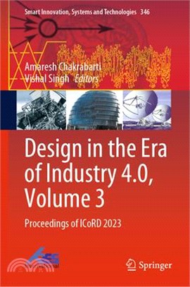 Design in the Era of Industry 4.0, Volume 3: Proceedings of Icord 2023