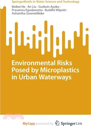 Environmental Risks Posed by Microplastics in Urban Waterways