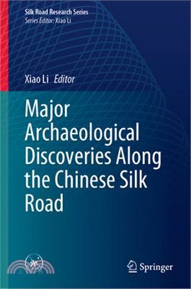 Major Archaeological Discoveries Along the Chinese Silk Road