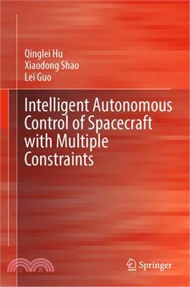 Intelligent Autonomous Control of Spacecraft with Multiple Constraints