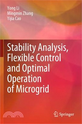 Stability Analysis, Flexible Control and Optimal Operation of Microgrid