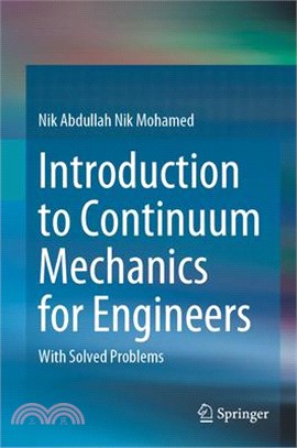 Introduction to Continuum Mechanics for Engineers: With Solved Problems