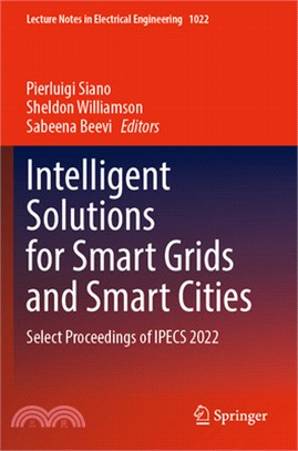 Intelligent Solutions for Smart Grids and Smart Cities: Select Proceedings of Ipecs 2022
