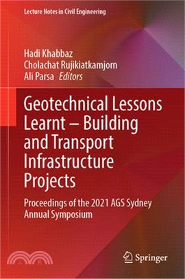 Geotechnical Lessons Learnt -- Building and Transport Infrastructure Projects: Proceedings of the 2021 Ags Sydney Annual Symposium