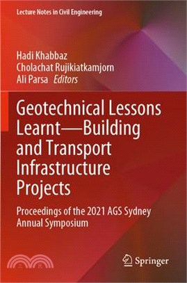 Geotechnical Lessons Learnt--Building and Transport Infrastructure Projects: Proceedings of the 2021 Ags Sydney Annual Symposium