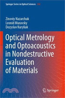 Optical Metrology and Optoacoustics in Nondestructive Evaluation of Materials