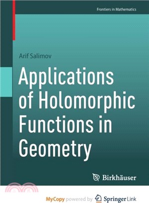 Applications of Holomorphic Functions in Geometry
