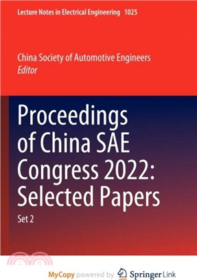 Proceedings of China SAE Congress 2022：Selected Papers