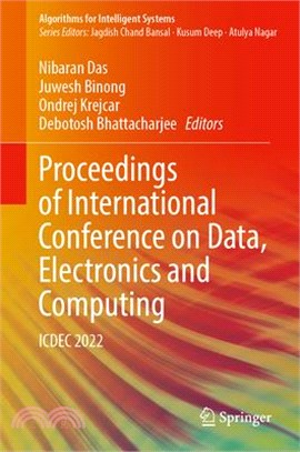 Proceedings of International Conference on Data, Electronics and Computing: Icdec 2022