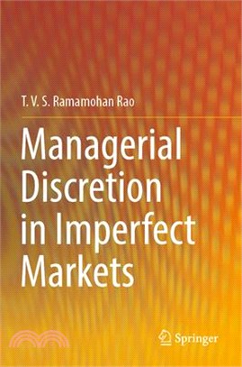Managerial Discretion in Imperfect Markets
