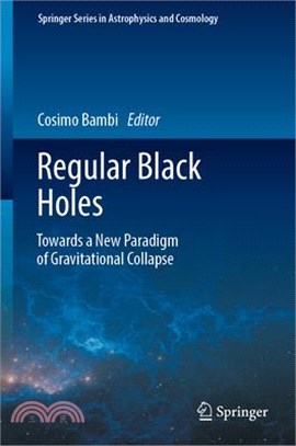 Regular Black Holes: Towards a New Paradigm of Gravitational Collapse