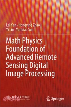 Math Physics Foundation of Advanced Remote Sensing Digital Image Processing