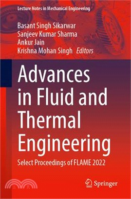 Advances in Fluid and Thermal Engineering: Select Proceedings of Flame 2022