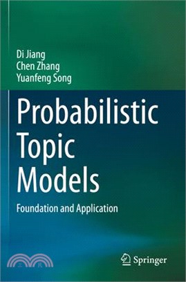 Probabilistic Topic Models: Foundation and Application