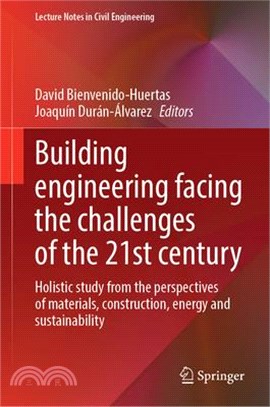 Building Engineering Facing the Challenges of the 21st Century: Holistic Study from the Perspectives of Materials, Construction, Energy and Sustainabi