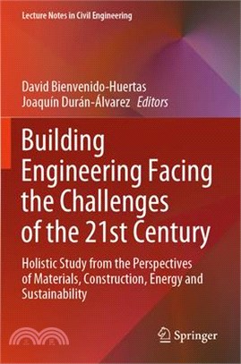 Building Engineering Facing the Challenges of the 21st Century: Holistic Study from the Perspectives of Materials, Construction, Energy and Sustainabi