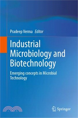 Industrial Microbiology and Biotechnology: Emerging Concepts in Microbial Technology