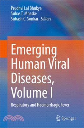 Emerging Human Viral Diseases, Volume I: Respiratory and Haemorrhagic Fever