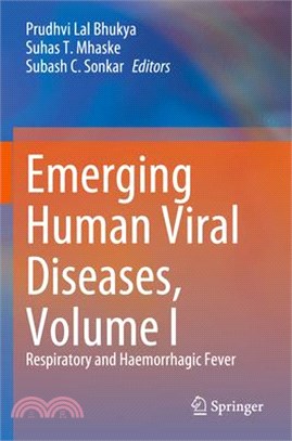 Emerging Human Viral Diseases, Volume I: Respiratory and Haemorrhagic Fever